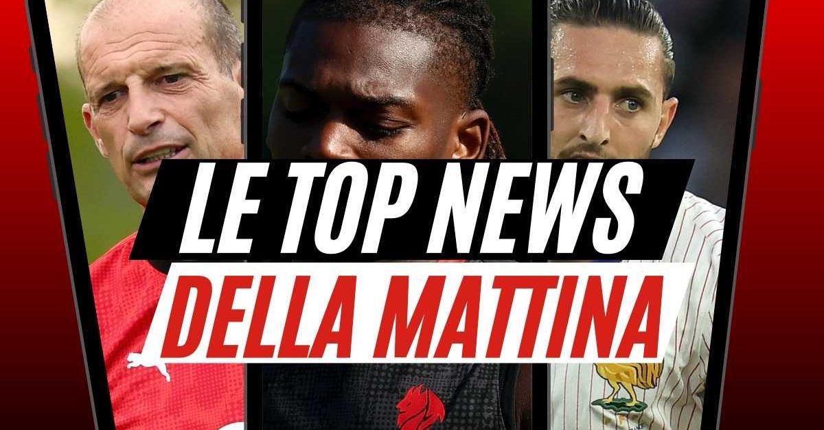 Top News Milan: ecco come sta Leao. Allegri aspetta Rabiot. Sul mercato … Top News Milan: ecco come sta Leao. Allegri aspetta Rabiot. Sul mercato …