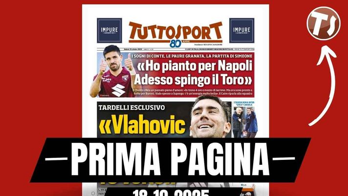 Prima pagina Tuttosport: 'Tardelli: 'Vlahovic titolare 10 volte'. Torino-Napoli, la partita di Simeone'