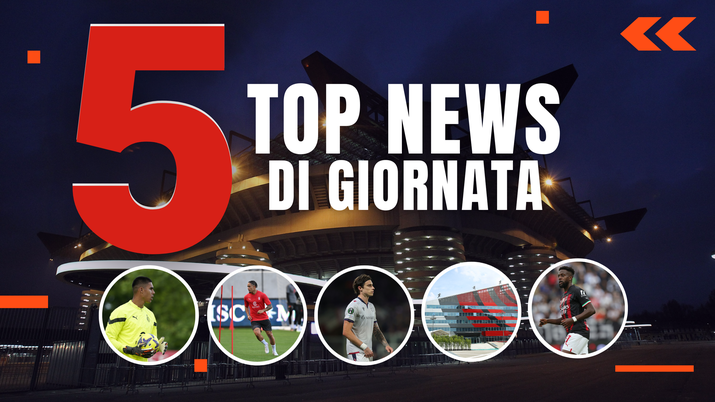 MERCATO MILAN E TOP NEWS – Vasquez via. La conferenza di Okafor- immagine 1