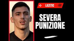 Ex Milan, Lazetic nei guai? Il TSC: “Punizione severa, comportamento stupido”