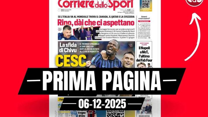 Il Corriere dello Sport, la prima pagina di oggi, sabato 6 dicembre 2025 Prima pagina Corriere dello Sport: 'Inter-Como, la sfida di Chivu: 'Cesc Test''