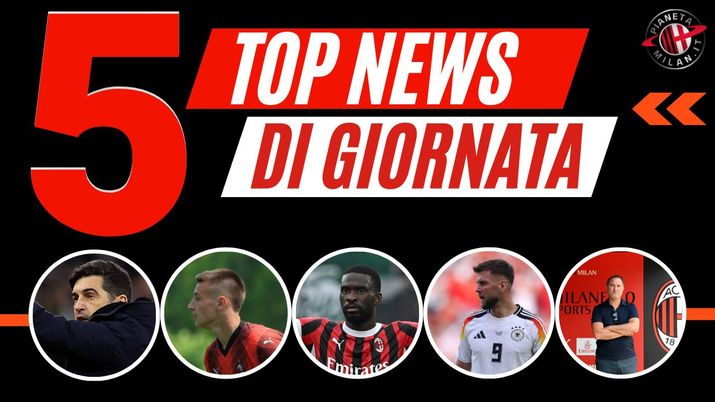 Milan, retroscena su Camarda. Tomori via? Mercato, Fullkrug ha scelto- immagine 1