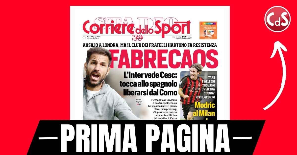Prima pagina Corriere dello Sport: “Modric al Milan, colpo diabolico” Prima pagina Corriere dello Sport: “Modric al Milan, colpo diabolico”