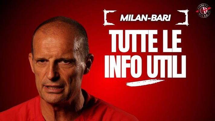 Milan-Bari, numeri e dove vederla: ecco tutto ciò che c'è da sapere