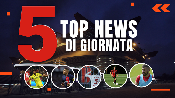 MERCATO MILAN E TOP NEWS – Da Chukwueze al sogno Mbappé- immagine 1