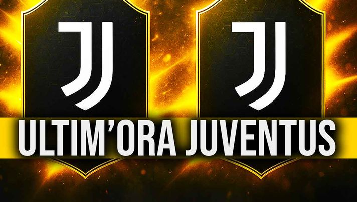 Ultim'ora di calciomercato sulla Juventus.