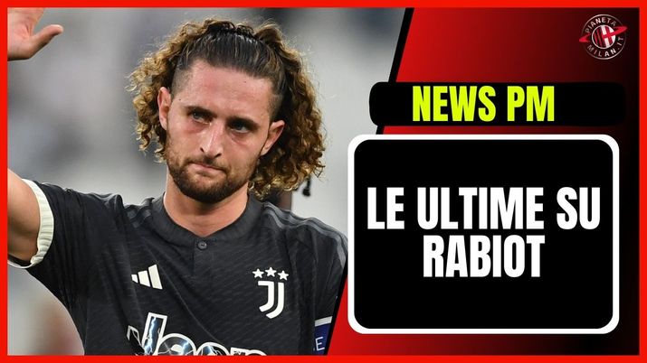 Adrien Rabiot Juventus Calciomercato AC Milan