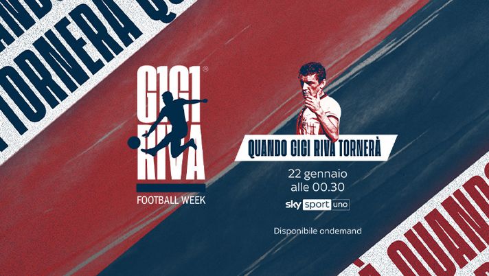 Skysport “Quando Gigi Riva tornerà”: su Skysport lo speciale dedicato a Rombo di Tuono - immagine 1
