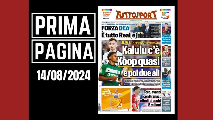 Tuttosport, la prima pagina di oggi, mercoledì 14 agosto 2024 Tuttosport