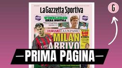 Prima pagina Gazzetta dello Sport: “Milan, Jashari è a un passo”