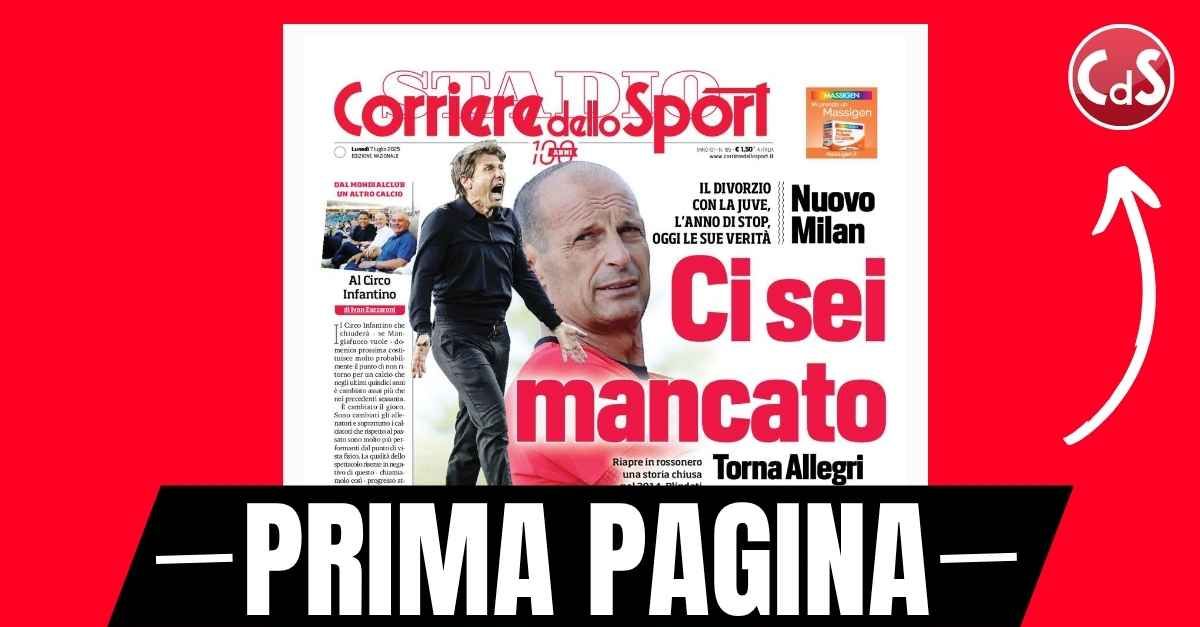 prima pagina corriere dello sport allegri ci sei mancato