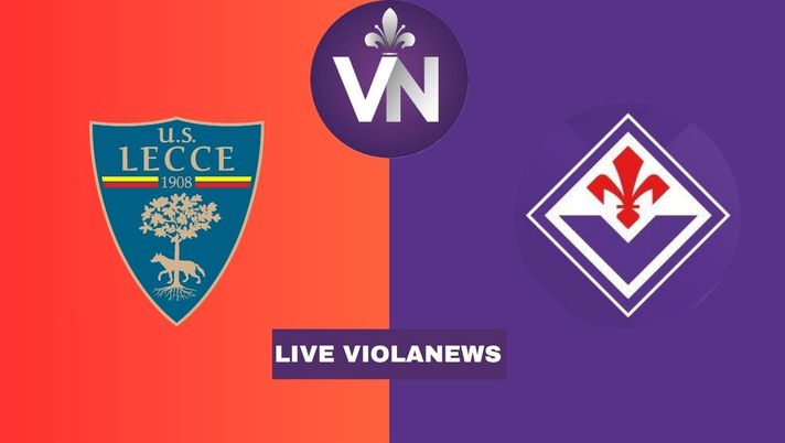 Lecce-Fiorentina, ore 20.45 al Via del Mare: segui il LIVE su Violanews - immagine 1