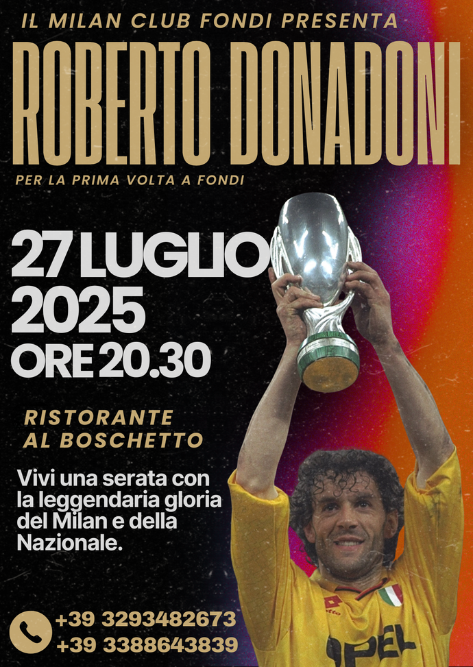 Roberto Donadoni ospite del Milan Club Fondi per i 40 anni dalla fondazione- immagine 2