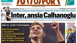 PRIMA PAGINA TUTTOSPORT OGGI: “Inter, ansia Calhanoglu”