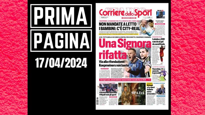 Prima Pagina Corriere dello Sport 17 aprile Prima Pagina Corriere dello Sport 17 aprile