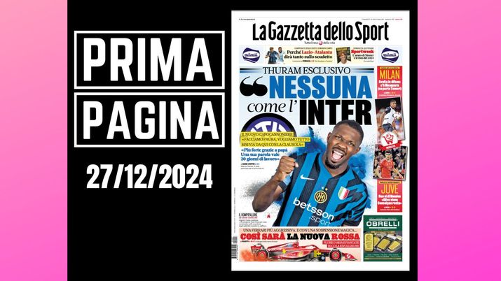 La Gazzetta dello Sport, la prima pagina di oggi, venerdì 27 dicembre 2024 La Gazzetta dello Sport