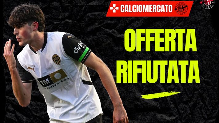 Calciomercato, il Milan fa sul serio per Guerra, ma il Valencia alza il muro - immagine 1