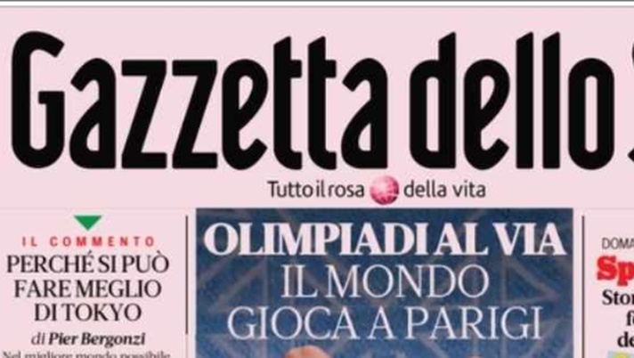 PRIMA PAGINA GAZZETTA DELLO SPORT OGGI: “Olimpiadi al via, il mondo gioca a Parigi” - immagine 1