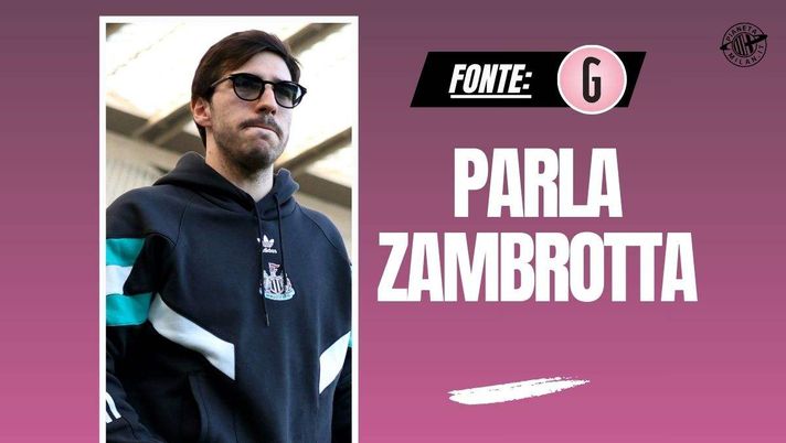 Zambrotta: 'Tonali alla Juventus? Dico si'. Poi il paragone Chiellini-Maldini