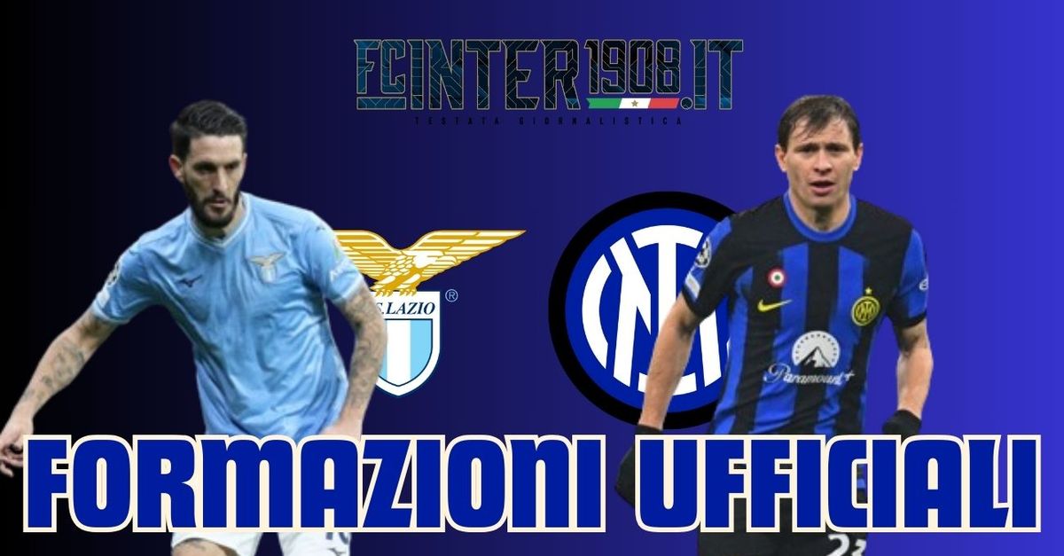 Lazio-Inter, Le Formazioni UFFICIALI: C’è Bisseck. Fuori Luis Alberto ...