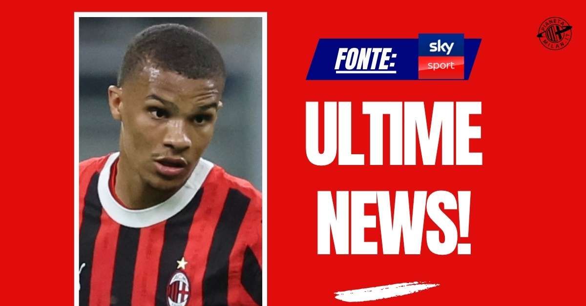 calciomercato milan importanti aggiornamenti di di marzio su thiaw al como