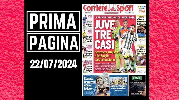 Il Corriere dello Sport, la prima pagina di oggi, lunedì 22 luglio 2024 Il Corriere dello Sport