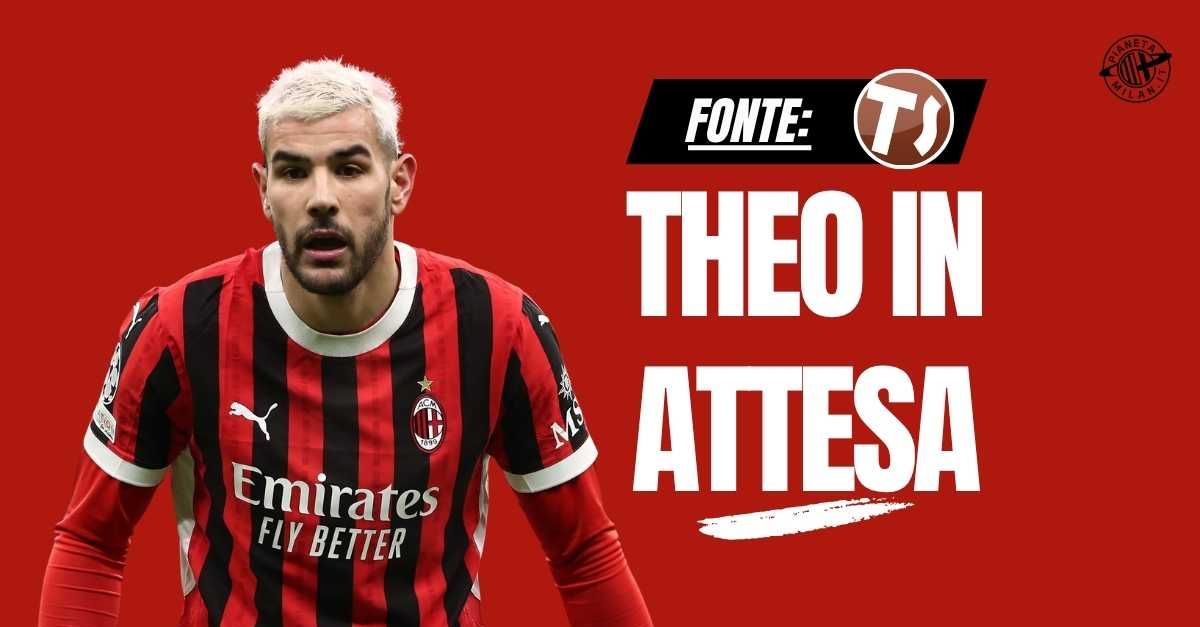 calciomercato milan theo hernandez vuole aspettare due strade da Pianetamilan.it calciomercato milan theo hernandez vuole aspettare due strade