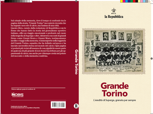 “Grande Torino”, il nuovo libro curato dalla redazione di Repubblica “Grande Torino”, il nuovo libro curato dalla redazione di Repubblica - immagine 1