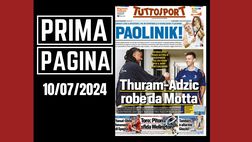 Prima pagina Tuttosport: “Juventus, Thuram e Adzic: robe da Motta”