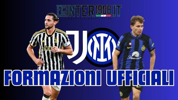 Juve-Inter, formazioni UFFICIALI: de Vrij al centro della difesa. Thuram-Lautaro in attacco - immagine 1