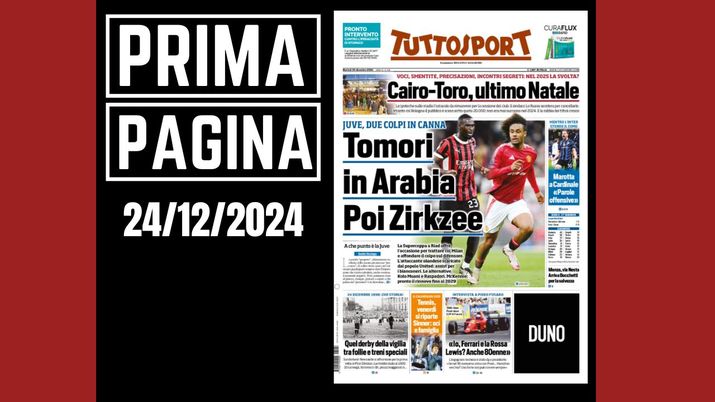 Prima pagina Tuttosport: Juventus, Tomori in Arabia