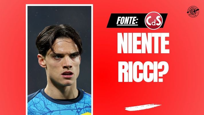 Mercato Milan, l'entusiasmo per Ricci si spegne: i rossoneri virano su altri obiettivi