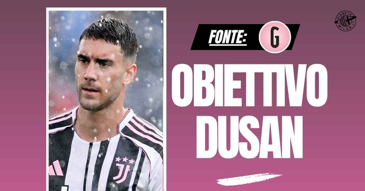 calciomercato milan nuovo attaccante ecco il piano per vlahovic