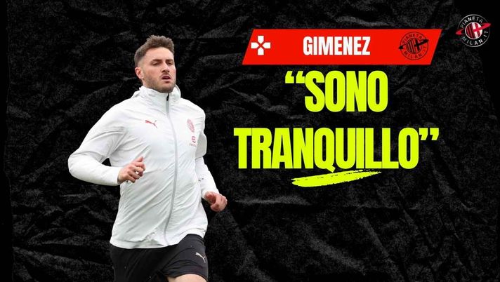 Milan, Gimenez sul futuro: 'Il piano è che rimanga. Voglio dare il meglio di me'