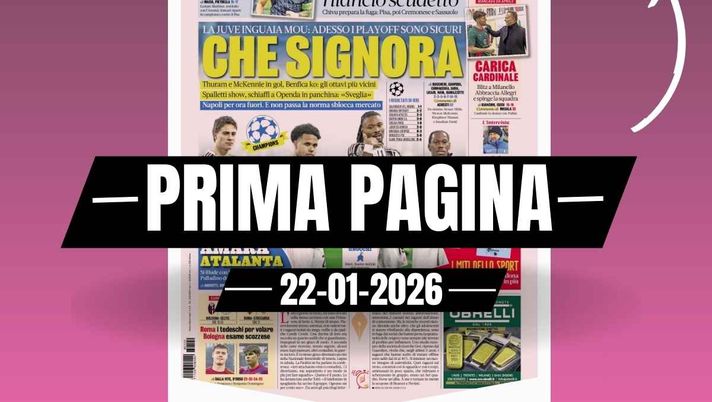 La Gazzetta dello Sport, la prima pagina di oggi, giovedì 22 gennaio 2026 Prima pagina Gazzetta dello Sport: 'Milan, carica Cardinale: blitz a Milanello'