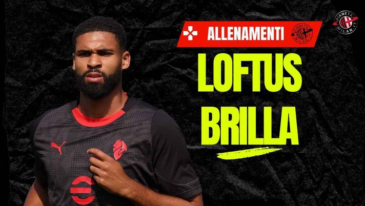 Milan, allenamenti: Loftus-Cheek brilla! E Maignan lavora su ...