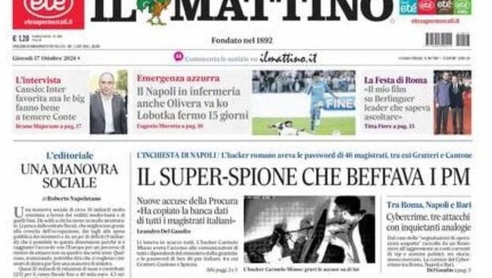 PRIMA PAGINA IL MATTINO OGGI: “Il Napoli in infermeria, anche Olivera va KO, Lobotka fermo 15 giorni” prima pagina il mattino oggi