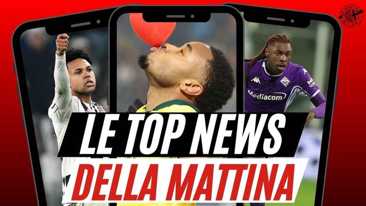 Milan, Cassano attacca Leao. Nkunku dice tutto. Mercato: l'indizio su Kean. McKennie ...