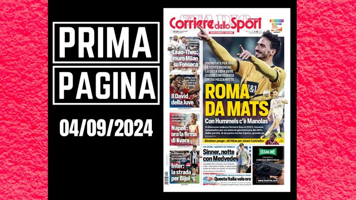 Il Corriere dello Sport, la prima pagina di oggi, mercoledì 4 settembre 2024 Il Corriere dello Sport