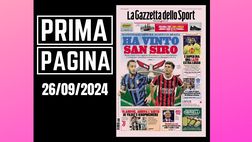 Prima pagina Gazzetta dello Sport: “Ha vinto San Siro”