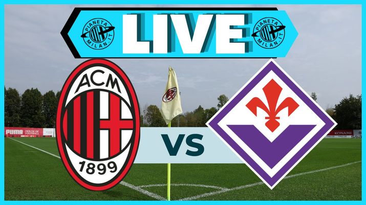 Milan vs Fiorentina Live Partita
