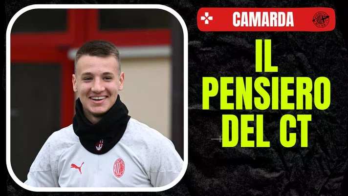 Francesco Camarda AC Milan Calciomercato Milan rinnovo Under 23