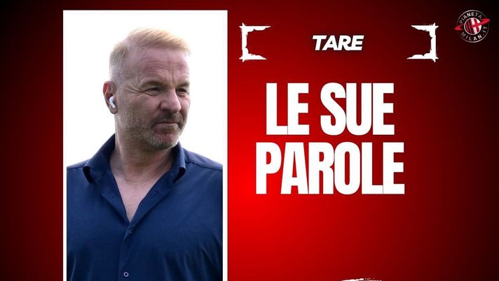 Tare: 'Milan? Può competere per lo Scudetto'. Su Allegri e Conte...
