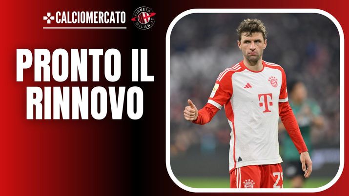 Thomas Müller Bayern Monaco AC Milan Calciomercato