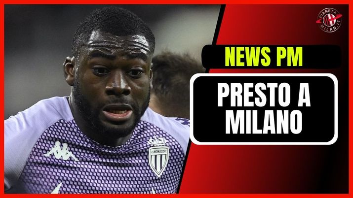 Youssouf Fofana Monaco Calciomercato AC Milan