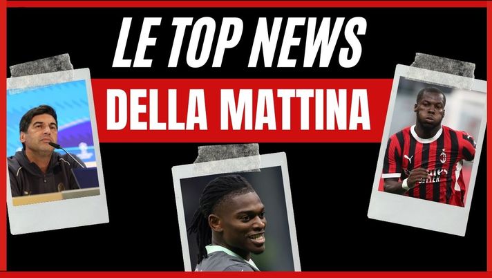 Top News AC Milan Real Madrid-Milan Champions League 2024-2025 mattina 5 novembre 2024
