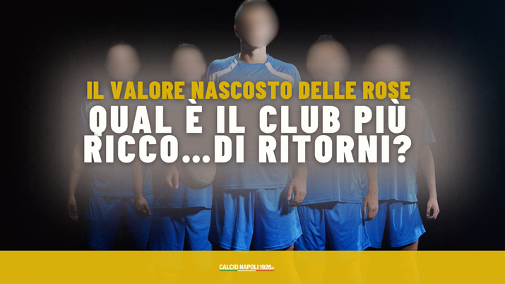 Serie A, rientri dai prestiti: la classifica dei valori di ogni club. La posizione del Napoli- immagine 2