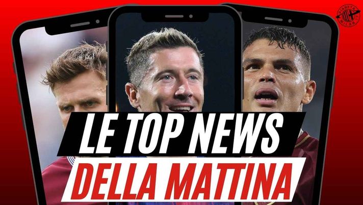 Milan, calciomercato spumeggiante: in attacco si cambia. Un sogno per la difesa