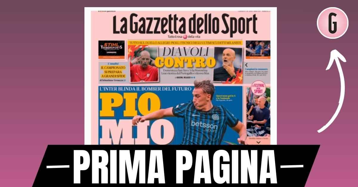 prima pagina gazzetta dello sport diavoli contro allegri sfida pioli