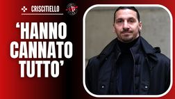 Milan, Criscitiello durissimo: “Ibrahimovic, fuori. Cannato tutto. Ecco cosa serve”